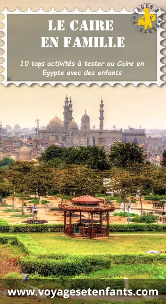 Le Caire en famille activités enfant Égypte 10 idées dactivités au Caire avec des enfants